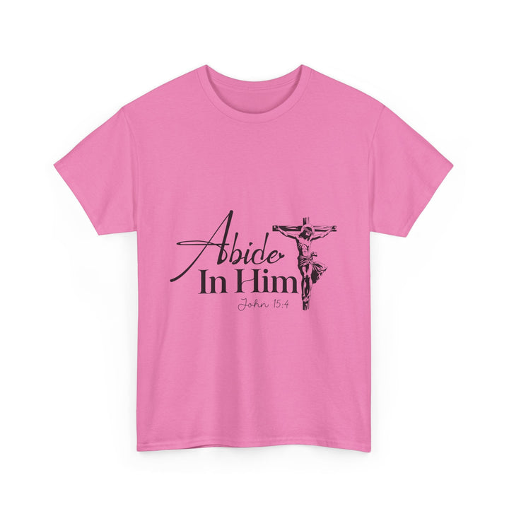 Abide in Him John 15 4-01 Unisex Heavy Cotton Tee - Faith Scripture Gift | Gifts Of Words