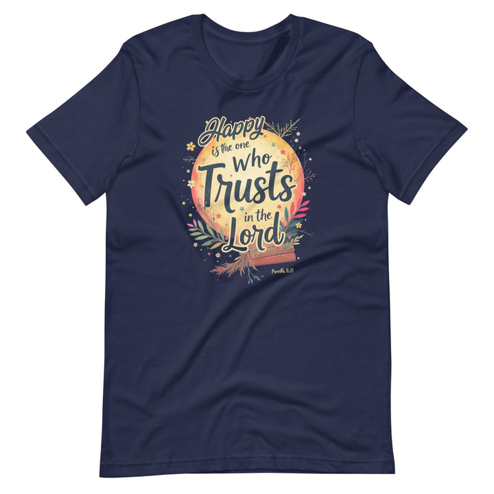 Happy Is The One T-Shirt - Faith Scripture Gift | Gifts Of Words