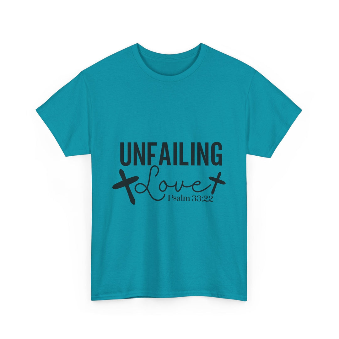 Unfailing Love Psalm 33 22-01 Unisex Heavy Cotton Tee - Faith Scripture Gift | Gifts Of Words