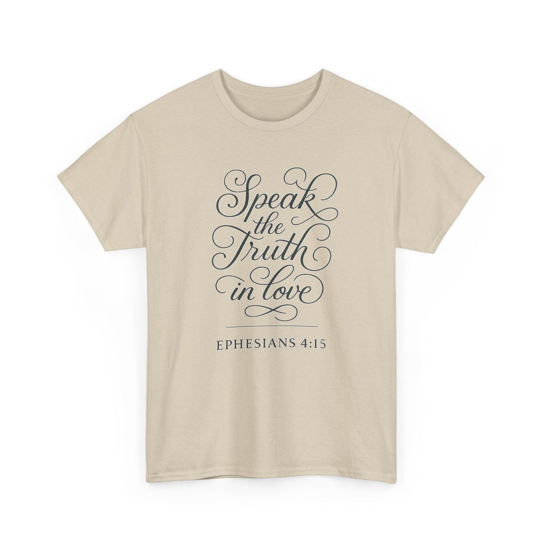 Speak the truth | Heavy Cotton Tee - Faith Scripture Gift | Gifts Of Words