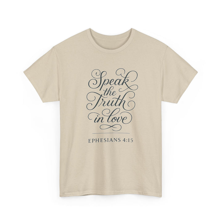 Speak the truth | Heavy Cotton Tee - Faith Scripture Gift | Gifts Of Words