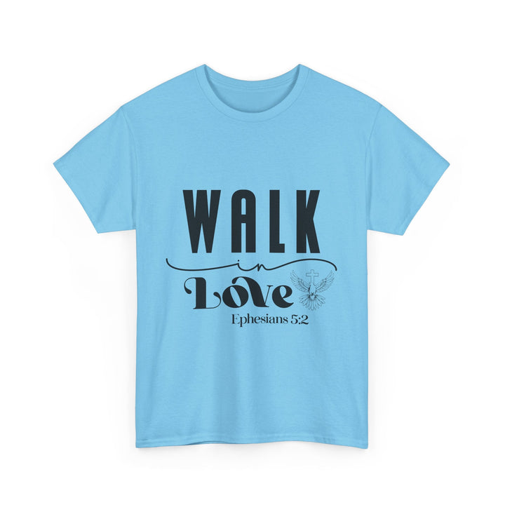 Walk in Love Ephesians 5 2-01 Unisex Heavy Cotton Tee - Faith Scripture Gift | Gifts Of Words