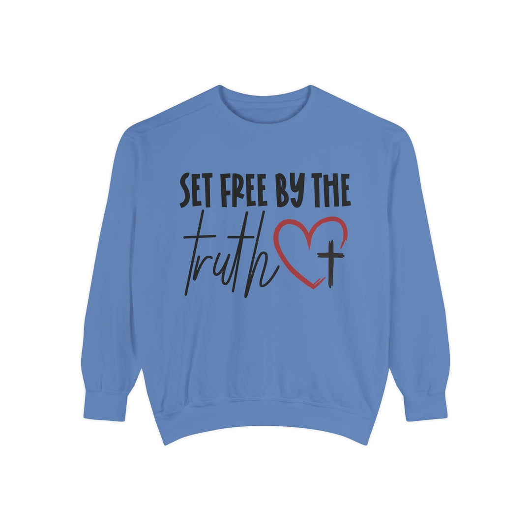 Set Free By Truth Unisex Garment-Dyed Sweatshirt - Faith Scripture Gift | Gifts Of Words