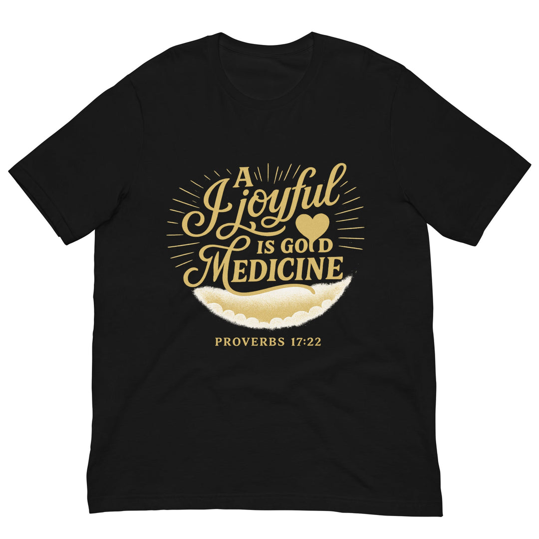 A joyful is a good medicine T-shirt - Faith Scripture Gift | Gifts Of Words