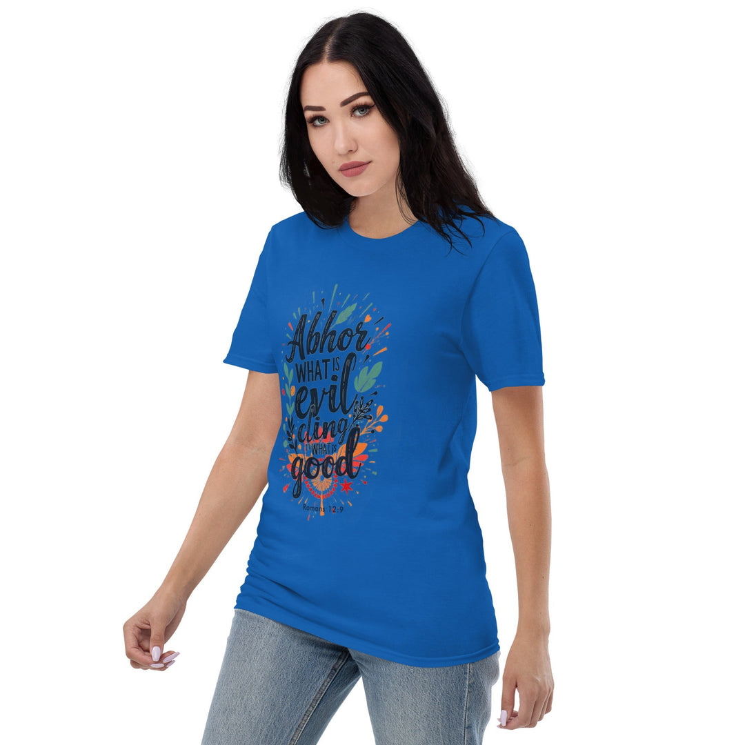 Abhor What Is Evil T-Shirt - Faith Scripture Gift | Gifts Of Words