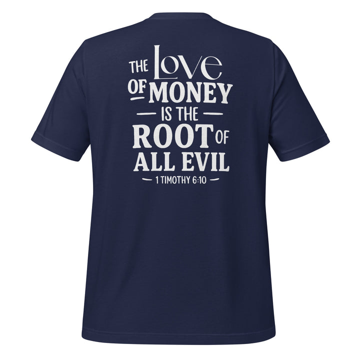 The Love Of Money T-Shirt - Faith Scripture Gift | Gifts Of Words