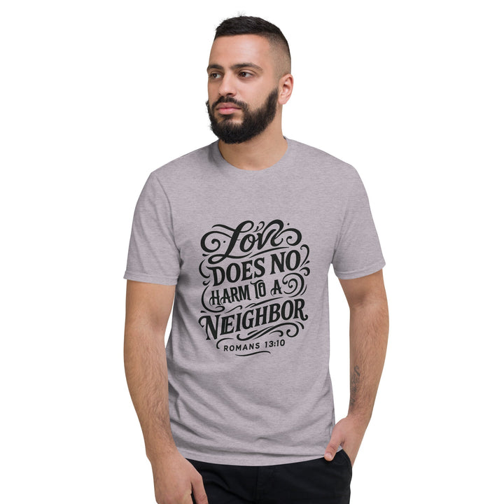 Love Does No Harm T-Shirt - Faith Scripture Gift | Gifts Of Words