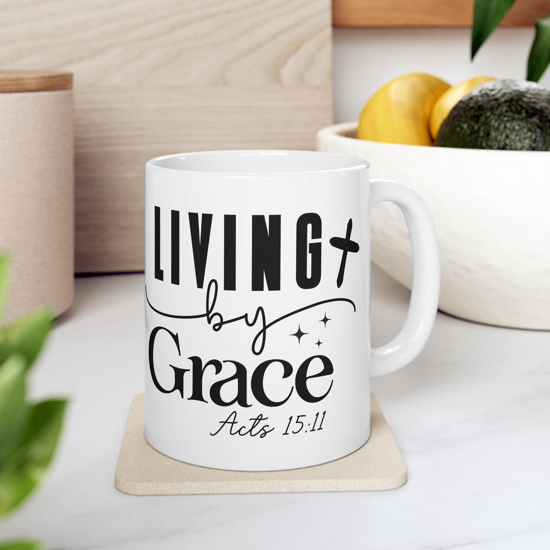Living by Grace Acts 15 11-01 Ceramic Mug, (11oz, 15oz) - Faith Scripture Gift | Gifts Of Words