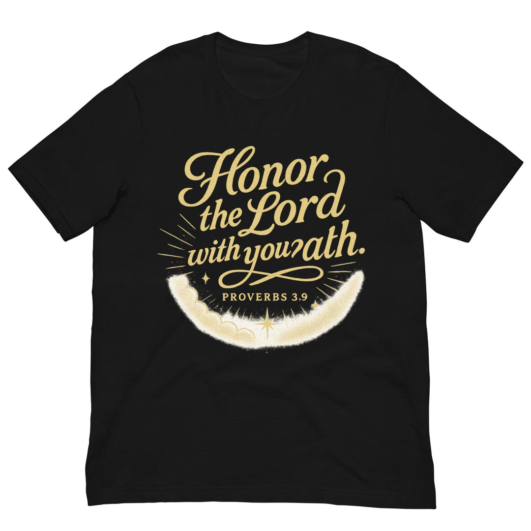 Honor the Lord with you? ath. T-shirt - Faith Scripture Gift | Gifts Of Words