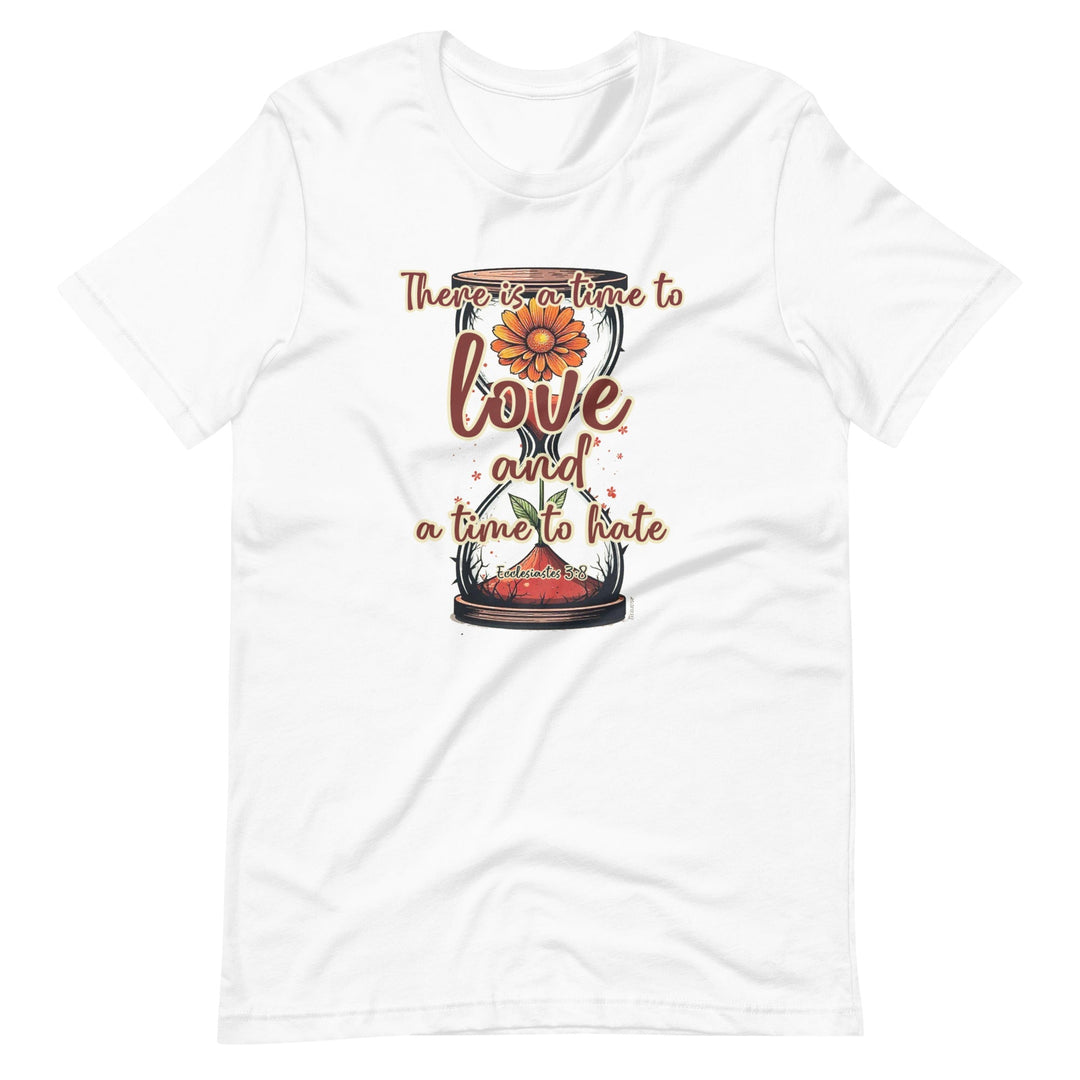 There Is A Time T-Shirt - Faith Scripture Gift | Gifts Of Words