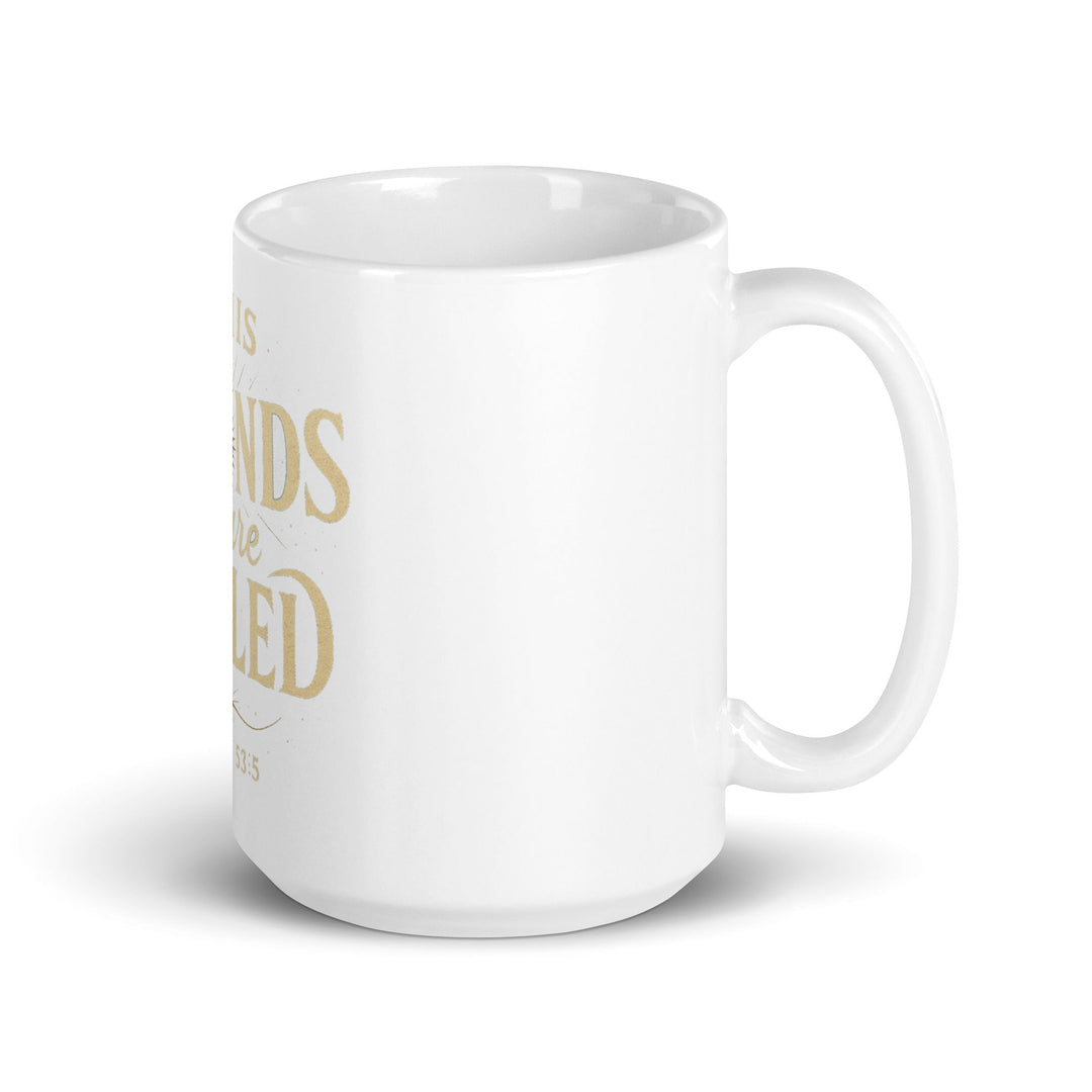 By His Wound Mug - Faith Scripture Gift | Gifts Of Words
