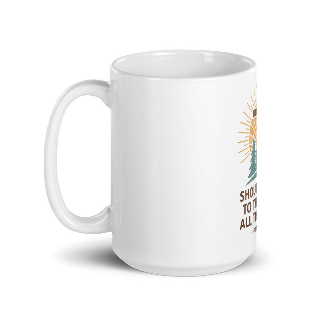 Shout for joy to all the Lord Mug - Faith Scripture Gift | Gifts Of Words
