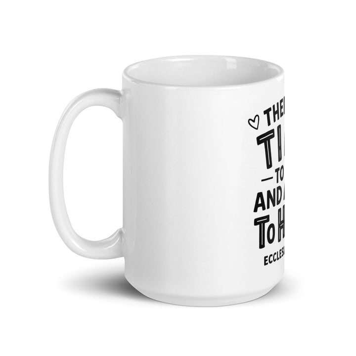 There is a time to love and hate Mug - Faith Scripture Gift | Gifts Of Words