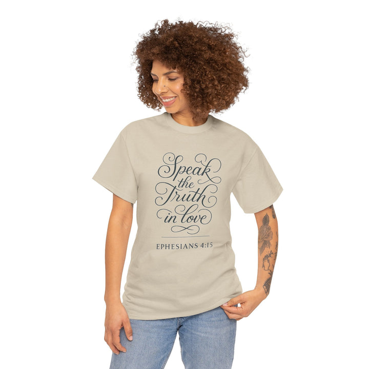 Speak the truth | Heavy Cotton Tee - Faith Scripture Gift | Gifts Of Words