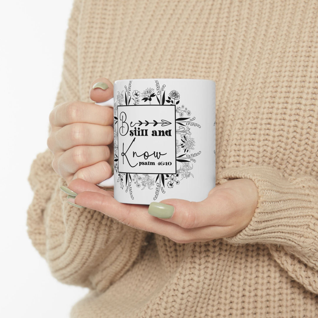 Be still and know psalm 46 10-01 Ceramic Mug, (11oz, 15oz) - Faith Scripture Gift | Gifts Of Words