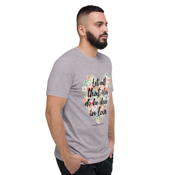 Let All That You T-Shirt - Faith Scripture Gift | Gifts Of Words