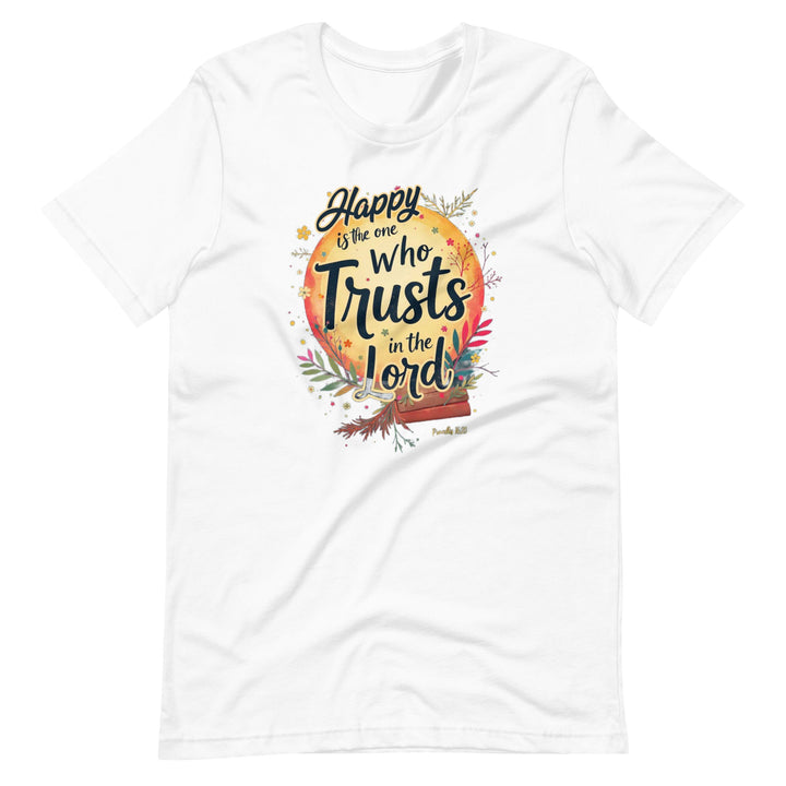 Happy Is The One T-Shirt - Faith Scripture Gift | Gifts Of Words
