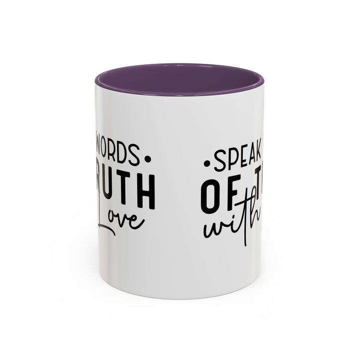 Speak Words Of Truth With Love Accent Coffee Mug (11, 15oz) - Faith Scripture Gift | Gifts Of Words