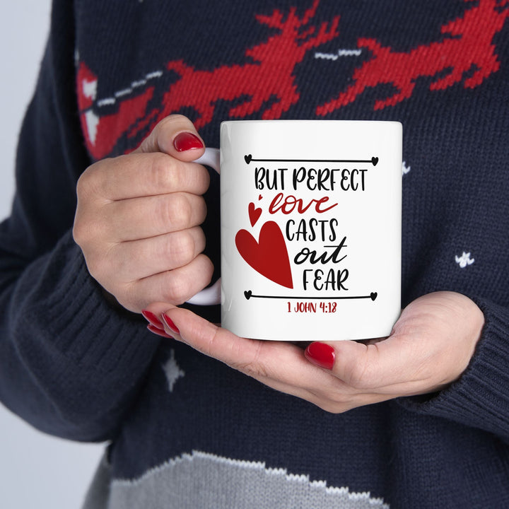 But Perfect Love Casts Out Fear Ceramic Mug, (11oz, 15oz) - Faith Scripture Gift | Gifts Of Words
