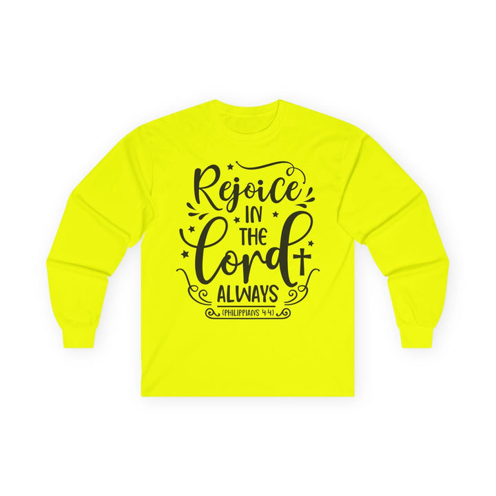 Rejoice In The Lord Always Unisex Ultra Cotton Long Sleeve Tee - Faith Scripture Gift | Gifts Of Words