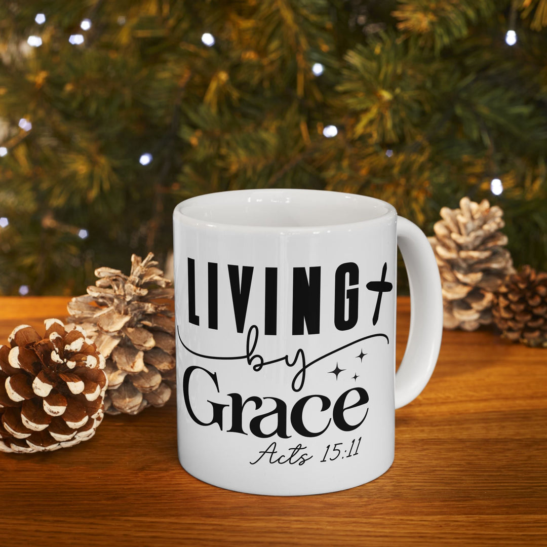 Living by Grace Acts 15 11-01 Ceramic Mug, (11oz, 15oz) - Faith Scripture Gift | Gifts Of Words