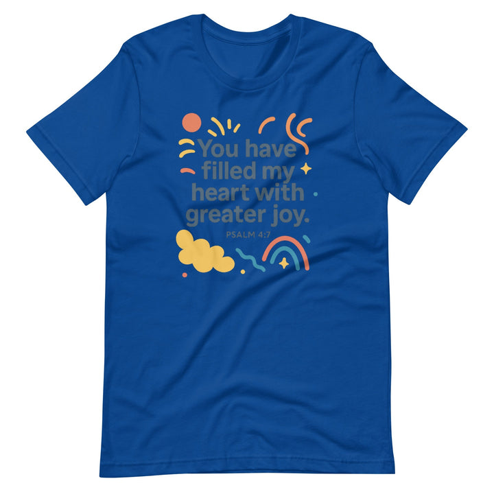 You Have Filled My Heart T-Shirt - Faith Scripture Gift | Gifts Of Words
