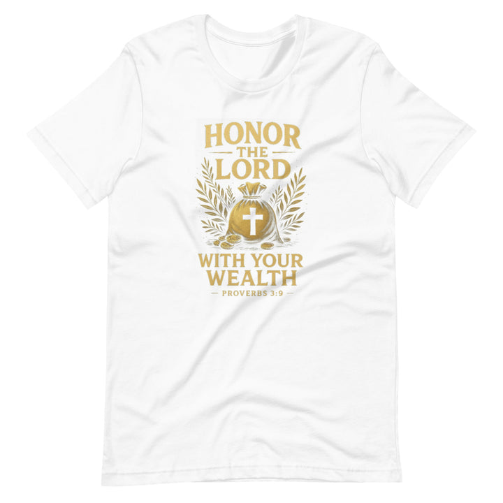 Honor The Lord T-Shirt - Faith Scripture Gift | Gifts Of Words