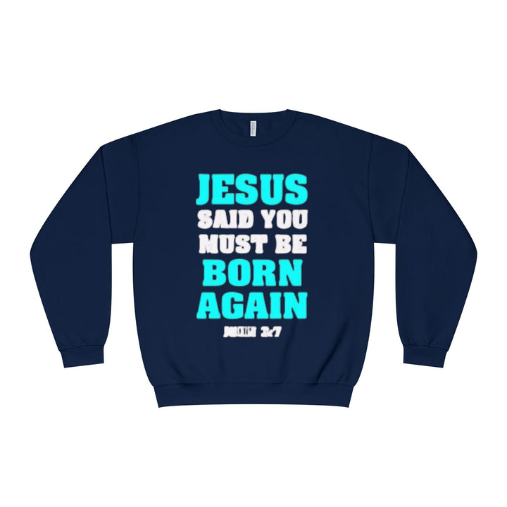 Born Again Crewneck Sweatshirt - Premium Faith Apparel - Faith Scripture Gift | Gifts Of Words