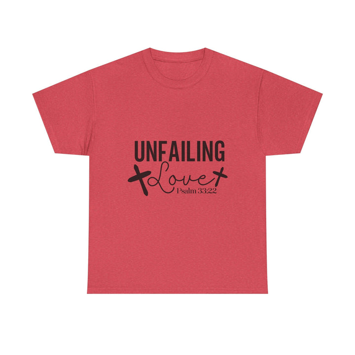 Unfailing Love Psalm 33 22-01 Unisex Heavy Cotton Tee - Faith Scripture Gift | Gifts Of Words