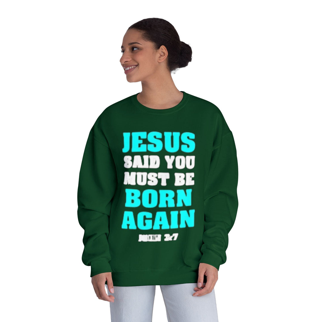 Born Again Crewneck Sweatshirt - Premium Faith Apparel - Faith Scripture Gift | Gifts Of Words