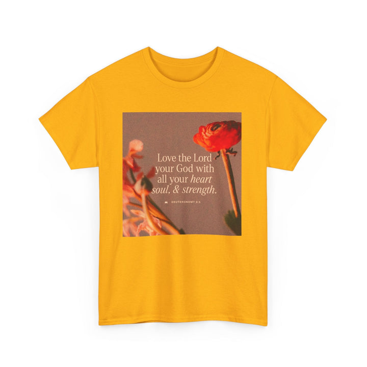 Love the lord | Heavy Cotton Tee - Faith Scripture Gift | Gifts Of Words