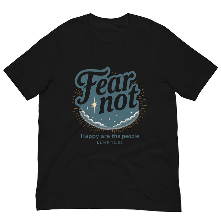 Fear not T-shirt - Faith Scripture Gift | Gifts Of Words