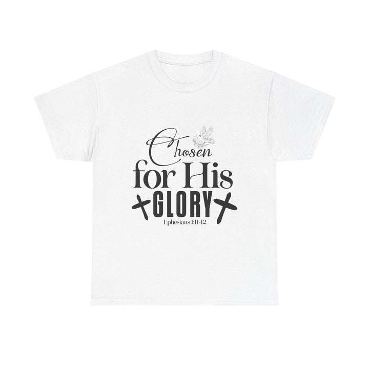 Chosen for His Glory Ephesians 1 11-12 Unisex Heavy Cotton Tee - Faith Scripture Gift | Gifts Of Words