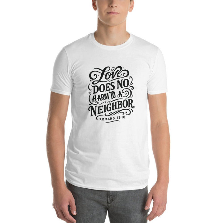Love Does No Harm T-Shirt - Faith Scripture Gift | Gifts Of Words