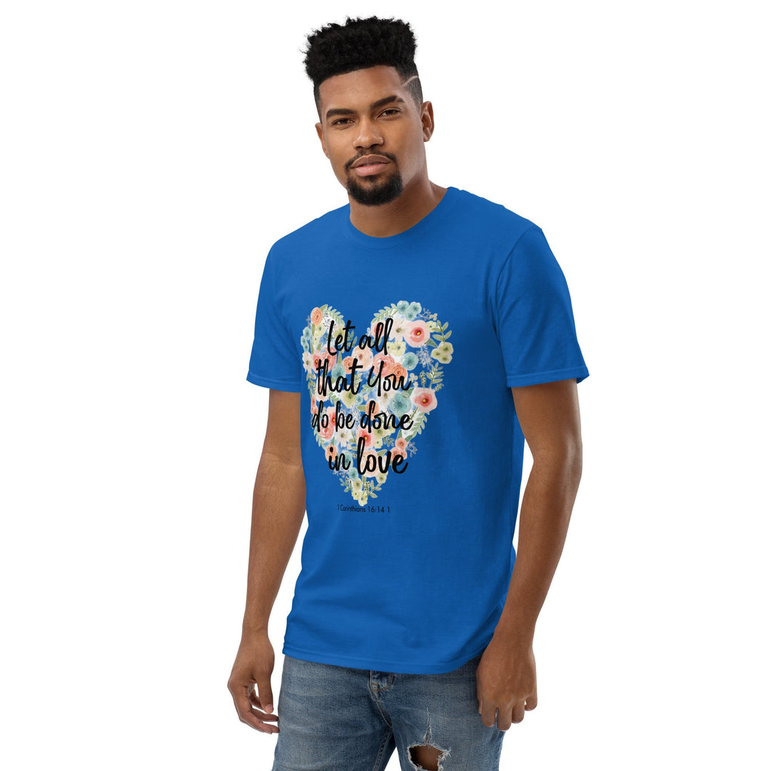 Let All That You T-Shirt - Faith Scripture Gift | Gifts Of Words