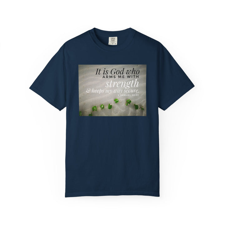 Garment-Dyed T-Shirt With Strength Quote – Vintage Wash - Faith Scripture Gift | Gifts Of Words