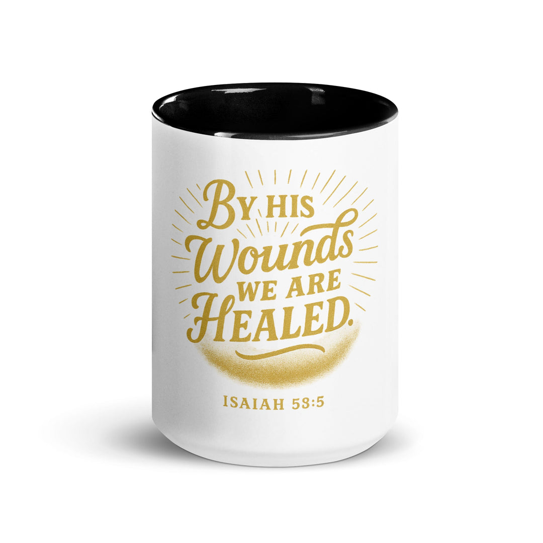 By his wounds we are healed Mug - Faith Scripture Gift | Gifts Of Words
