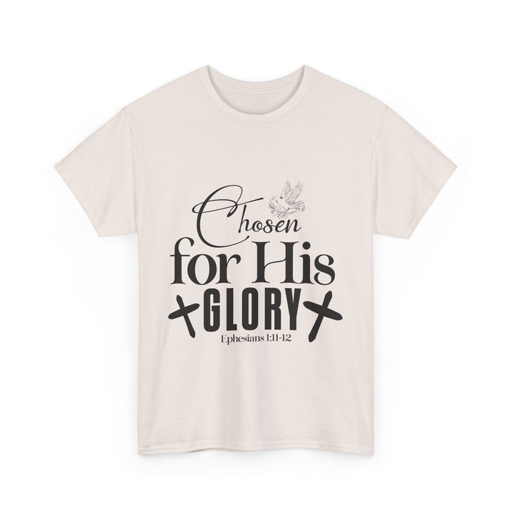 Chosen for His Glory Ephesians 1 11-12 Unisex Heavy Cotton Tee - Faith Scripture Gift | Gifts Of Words