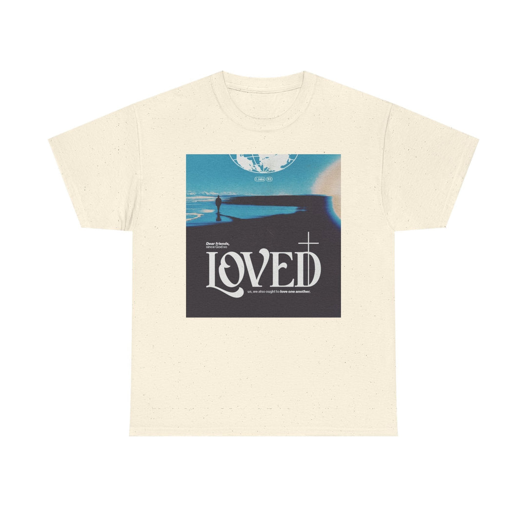 Loved | Heavy Cotton Tee - Faith Scripture Gift | Gifts Of Words
