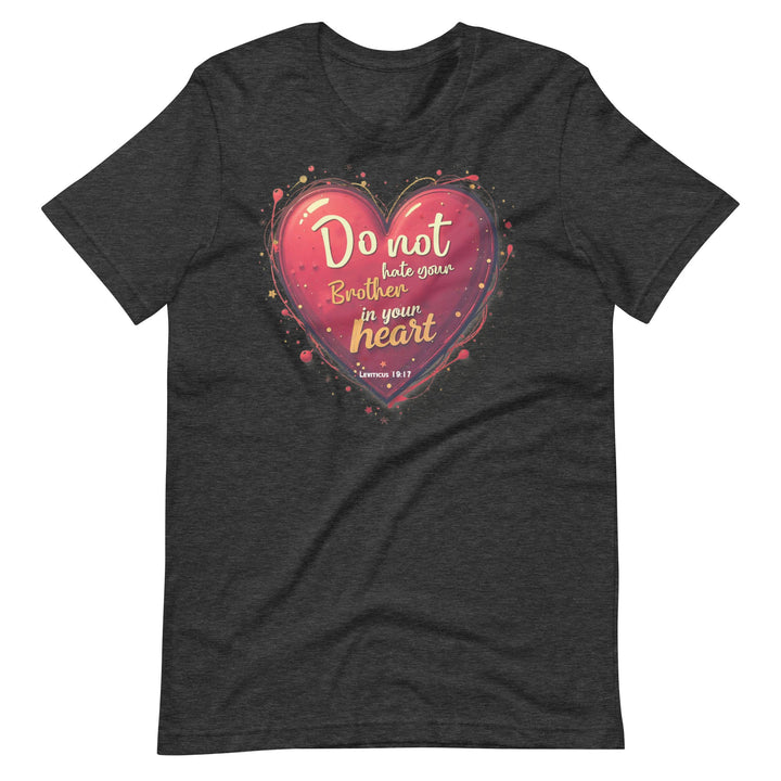Do Not Hate T-Shirt - Faith Scripture Gift | Gifts Of Words