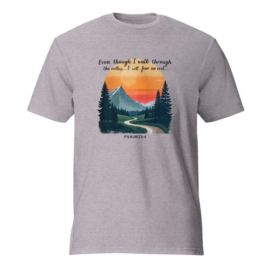 Even Though I Walk T-Shirt - Faith Scripture Gift | Gifts Of Words
