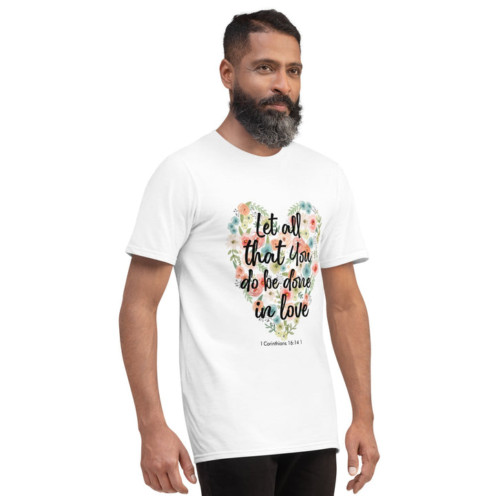 Let All That You T-Shirt - Faith Scripture Gift | Gifts Of Words