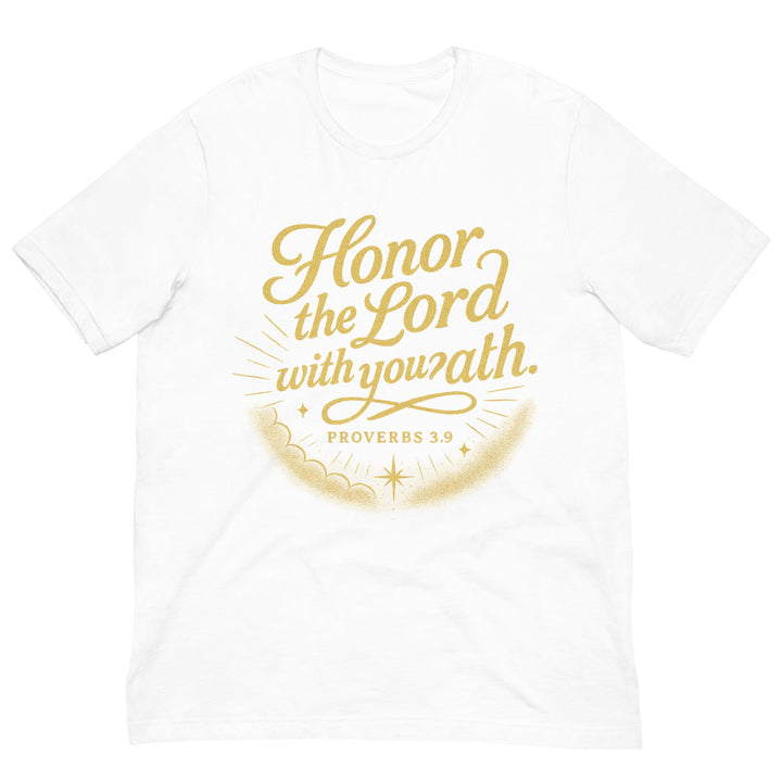 Honor the Lord with you? ath. T-shirt - Faith Scripture Gift | Gifts Of Words