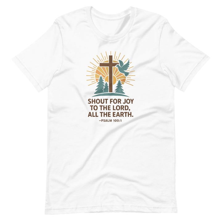 Shout Of Joy T-Shirt - Faith Scripture Gift | Gifts Of Words