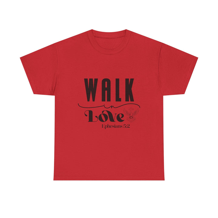 Walk in Love Ephesians 5 2-01 Unisex Heavy Cotton Tee - Faith Scripture Gift | Gifts Of Words