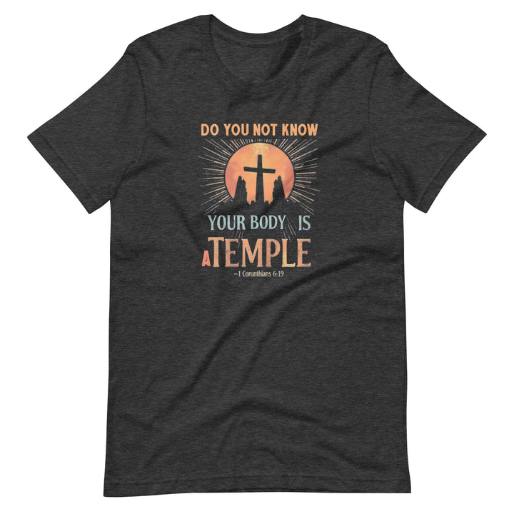 Do You Not Know Your Body T-Shirt - Faith Scripture Gift | Gifts Of Words