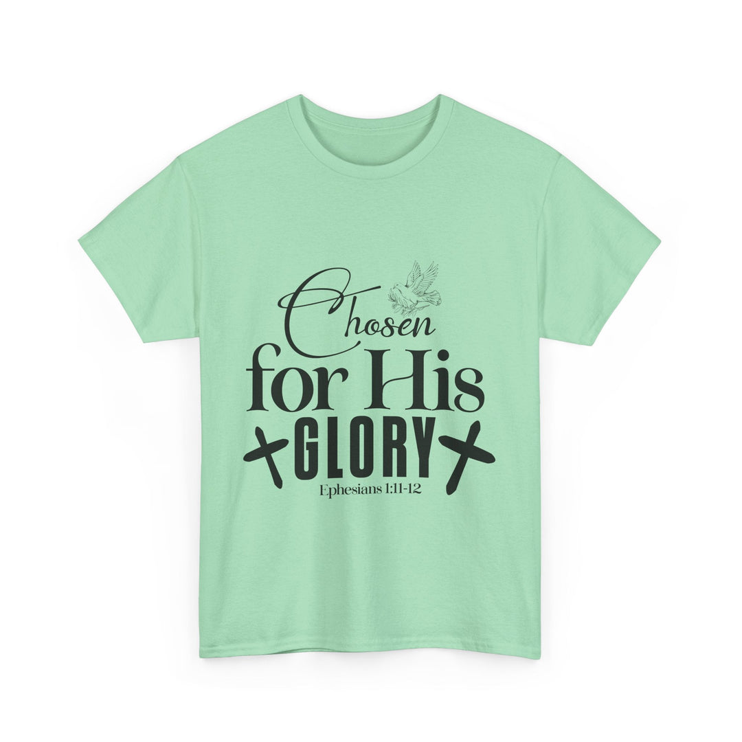 Chosen for His Glory Ephesians 1 11-12 Unisex Heavy Cotton Tee - Faith Scripture Gift | Gifts Of Words