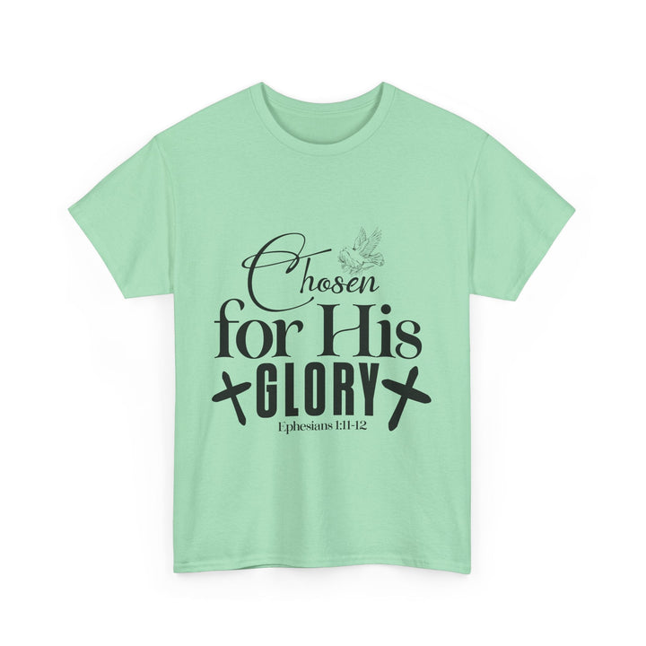 Chosen for His Glory Ephesians 1 11-12 Unisex Heavy Cotton Tee - Faith Scripture Gift | Gifts Of Words