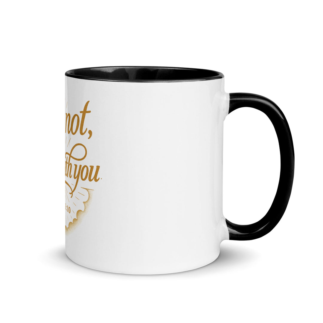 Fear not for I am withyou mug - Faith Scripture Gift | Gifts Of Words