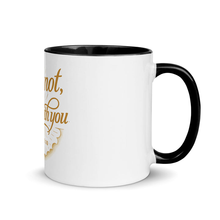 Fear not for I am withyou mug - Faith Scripture Gift | Gifts Of Words